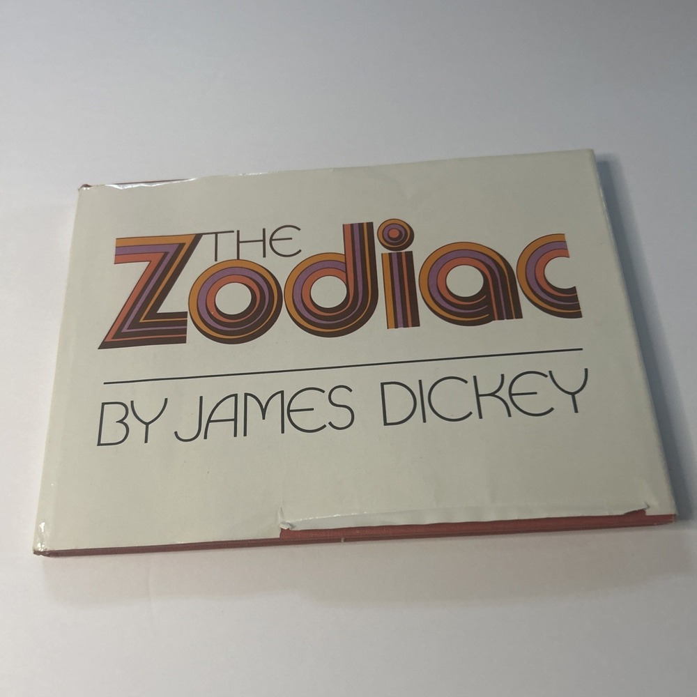 The Zodiac - James Dickey - Hardcover First Edition, First Printing, 1976